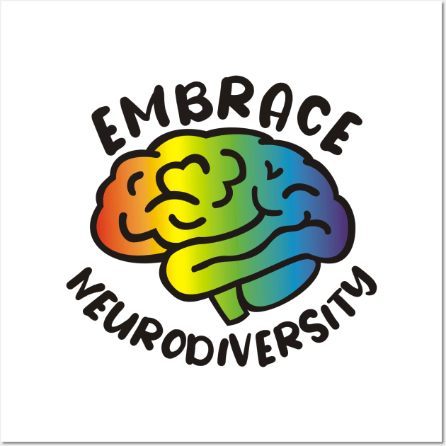 Embrace Neurodiversity Wall Art by ForTheFuture
